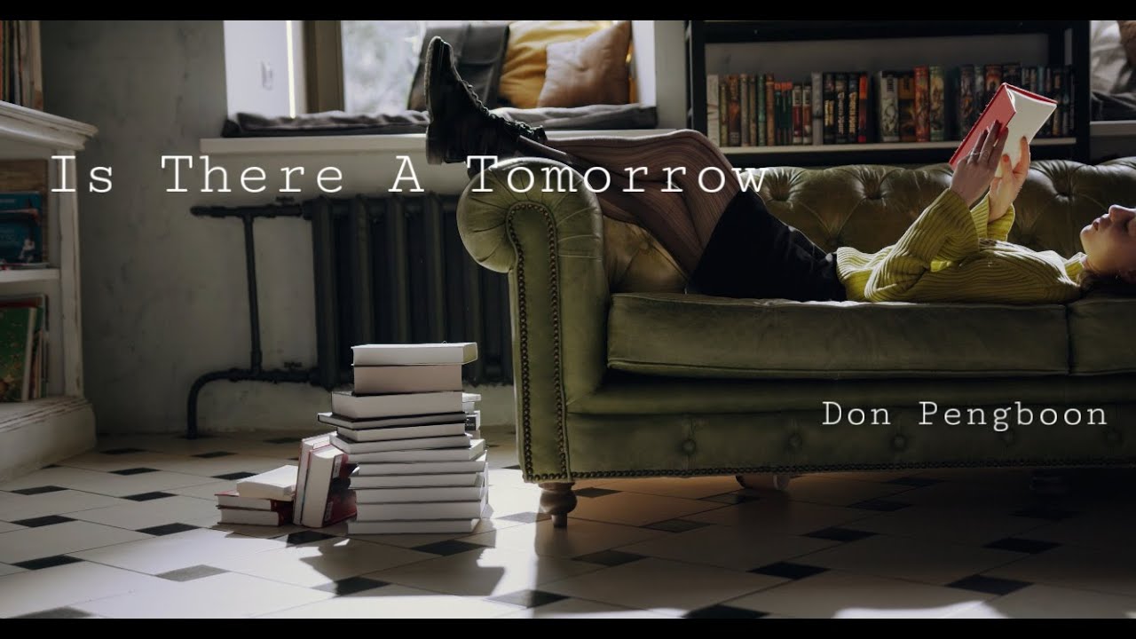 Don Pengboon - Is there a Tomorrow [ Variation ] Official MV.