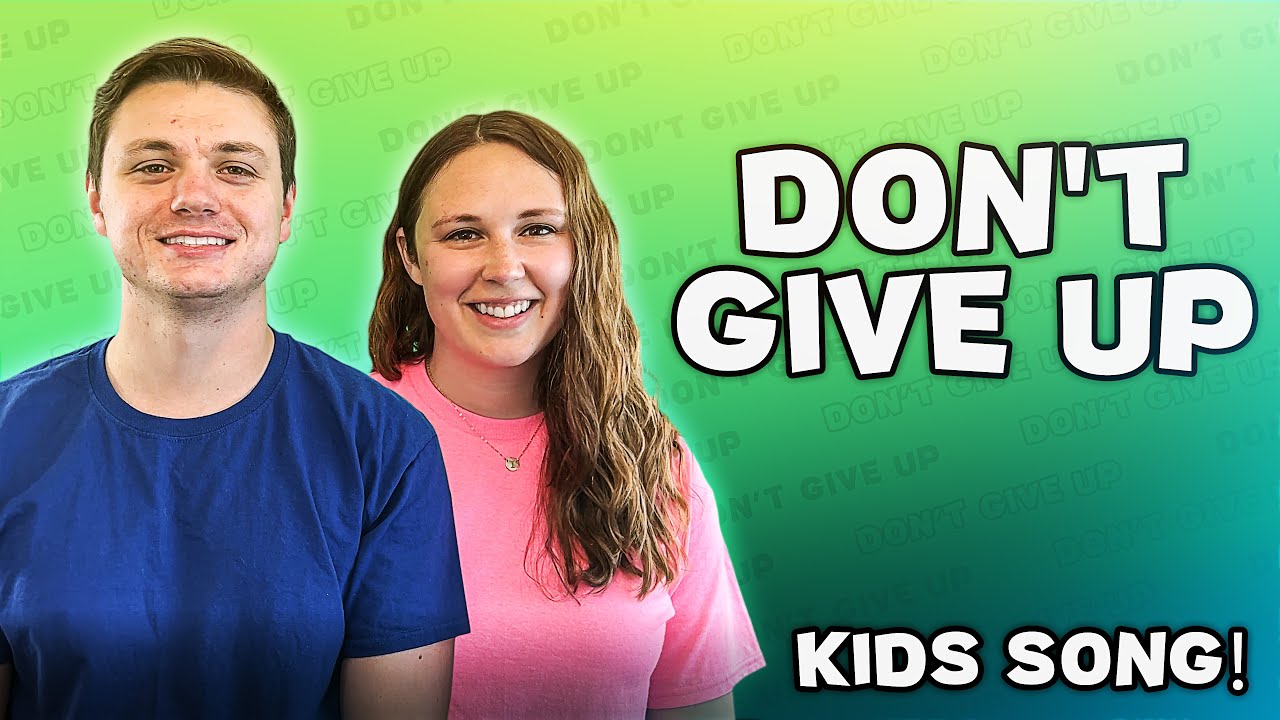 Don't Give Up | Original Kids Song | Emotional Learning | English | Nursery Rhymes