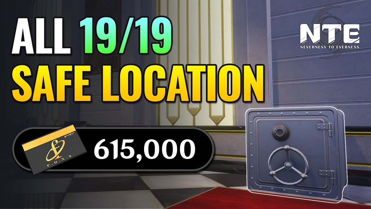 All 19 Safe Locations for 615k Fons (One-Time and Weekly Safe) | Neverness To Everness (NTE)