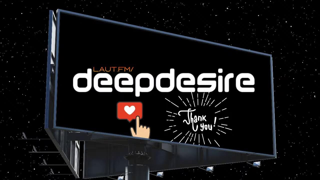 ✦ DeepDesire ✦  LIVE  ✦ @ laut.fm/deepdesire