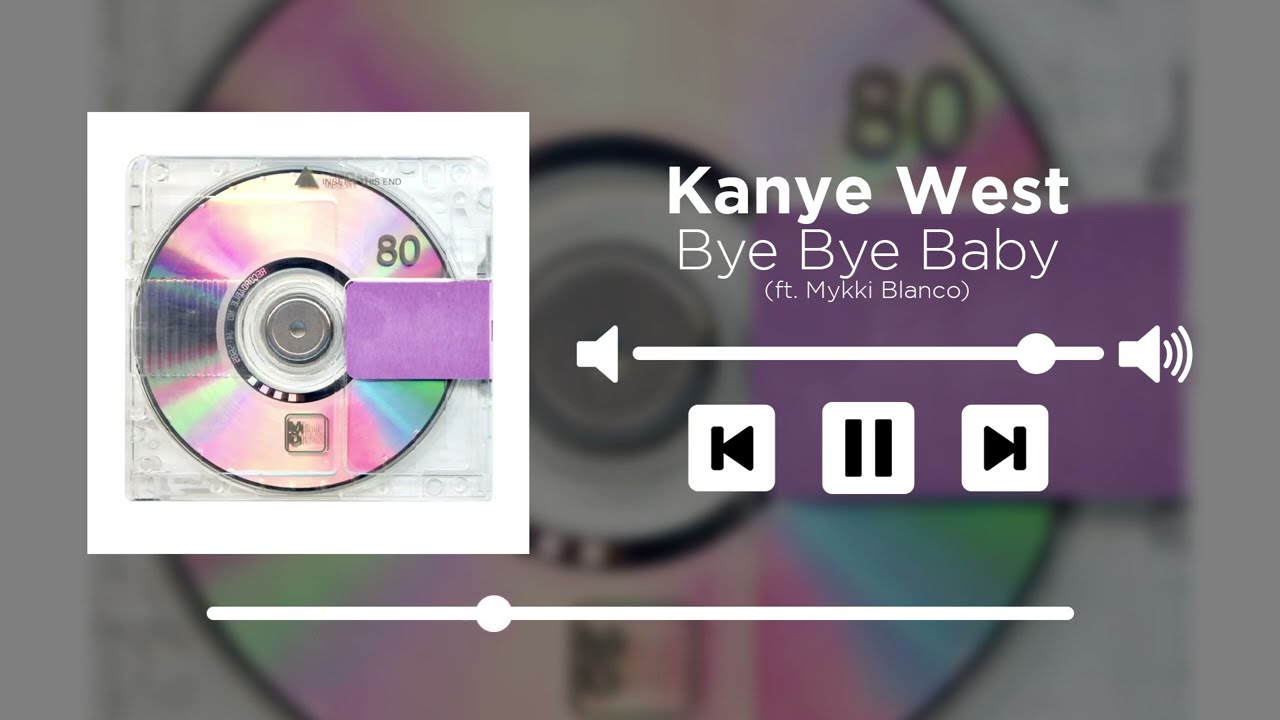 Kanye West - Bye Bye Baby (ft. Mykki Blanco) [UNRELEASED]