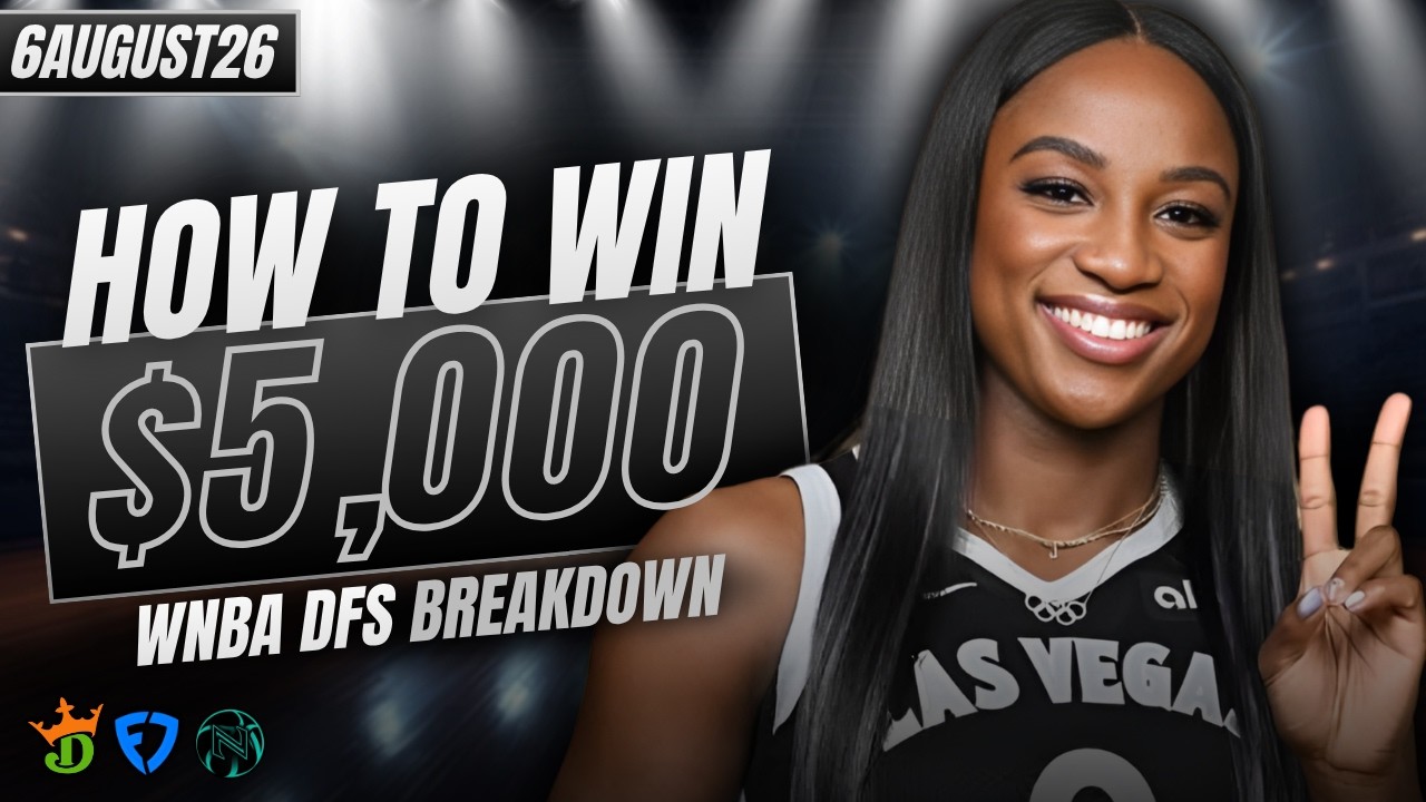 HOW TO WIN ($5,000) | 06AUGUST26 | WNBA DFS SLATE BREAKDOWN AND BEST PICKS