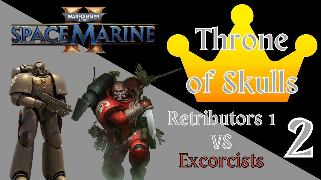 Space Marine 2 | Throne of Skulls PvP | Retributors 1 vs Exorcists | Game 2