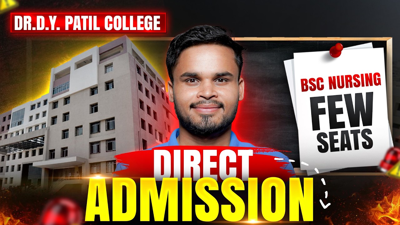 DY Patil Nursing 2026 Admission | BSc Nursing Fees, Seats, Eligibility | No NEET Required?
