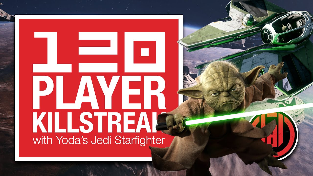 120 Player Killstreak with Yoda's Jedi Starfighter on Ryloth [SWBF2: Starfighter Assault]