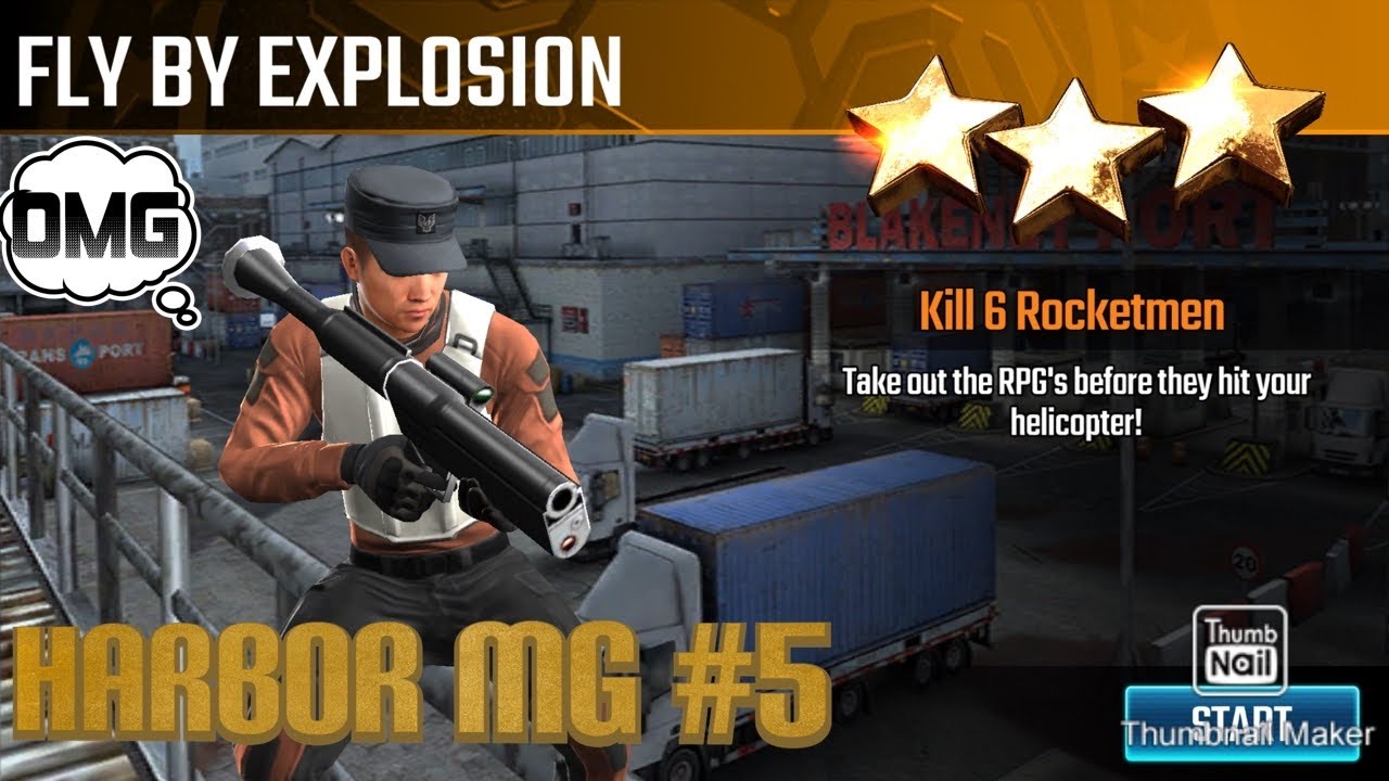 Fly by Explosion, Sniper Strike Special Ops mission #5- Harbor (machine gun/zone 11)