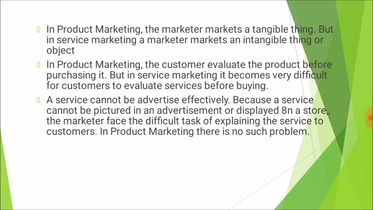 Service Marketing Part IV-Difference between Product Marketing and Service Marketing