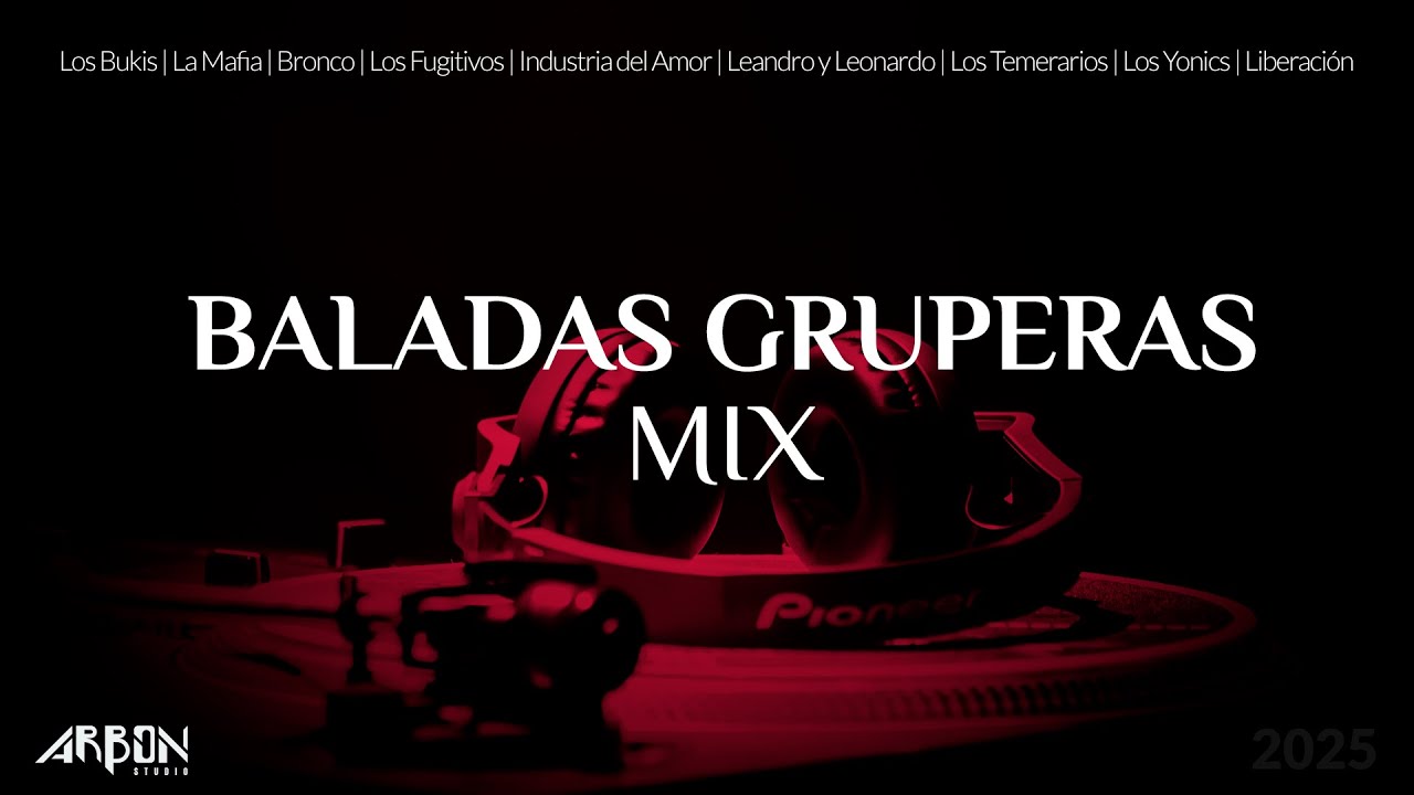 Baladas Gruperas Mix