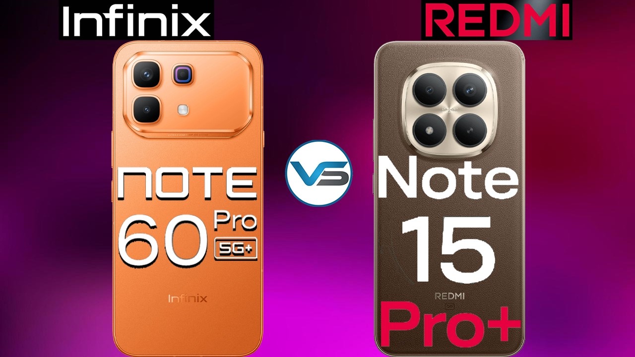 Infinix Note 60 Pro 5G VS Redmi Note 15 Pro Plus 5G