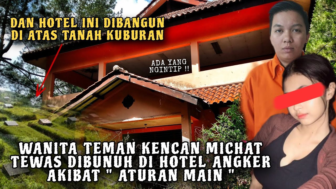 KISAH TRAGIS WANITA PEMUAS NAFSU LAKI-LAKI DI HOTEL ANGKER ‼️