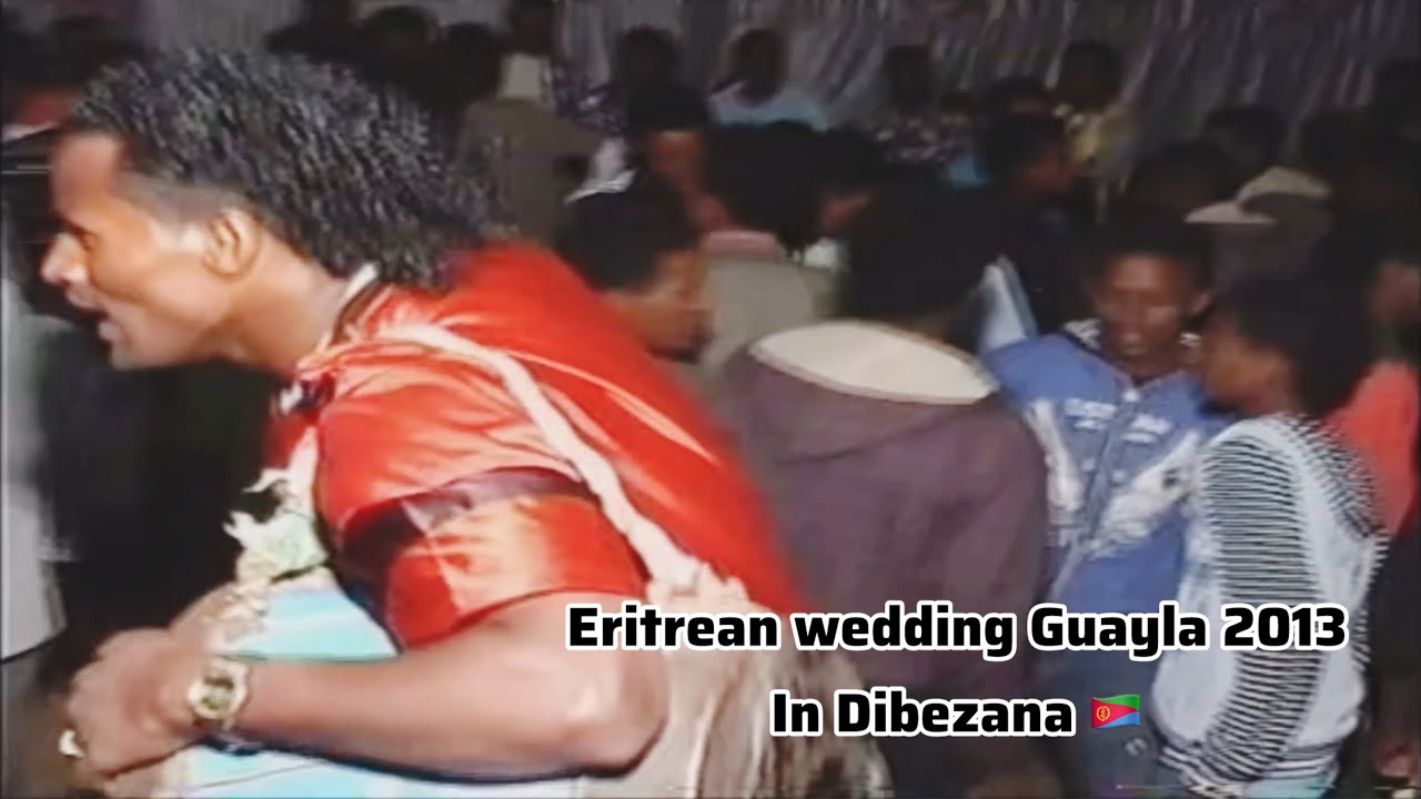 Eritrean wedding guayla | Traditional Eritrean Wedding 🇪🇷 | Dibezana Eritrea (2013) 