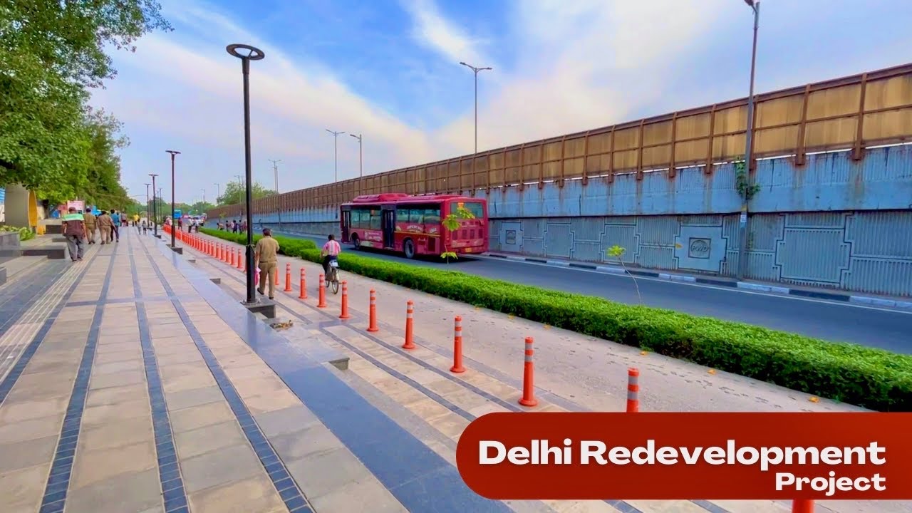 Delhi | Transformation of Road and Footpaths | Redevelopment and Modernisation of New Delhi