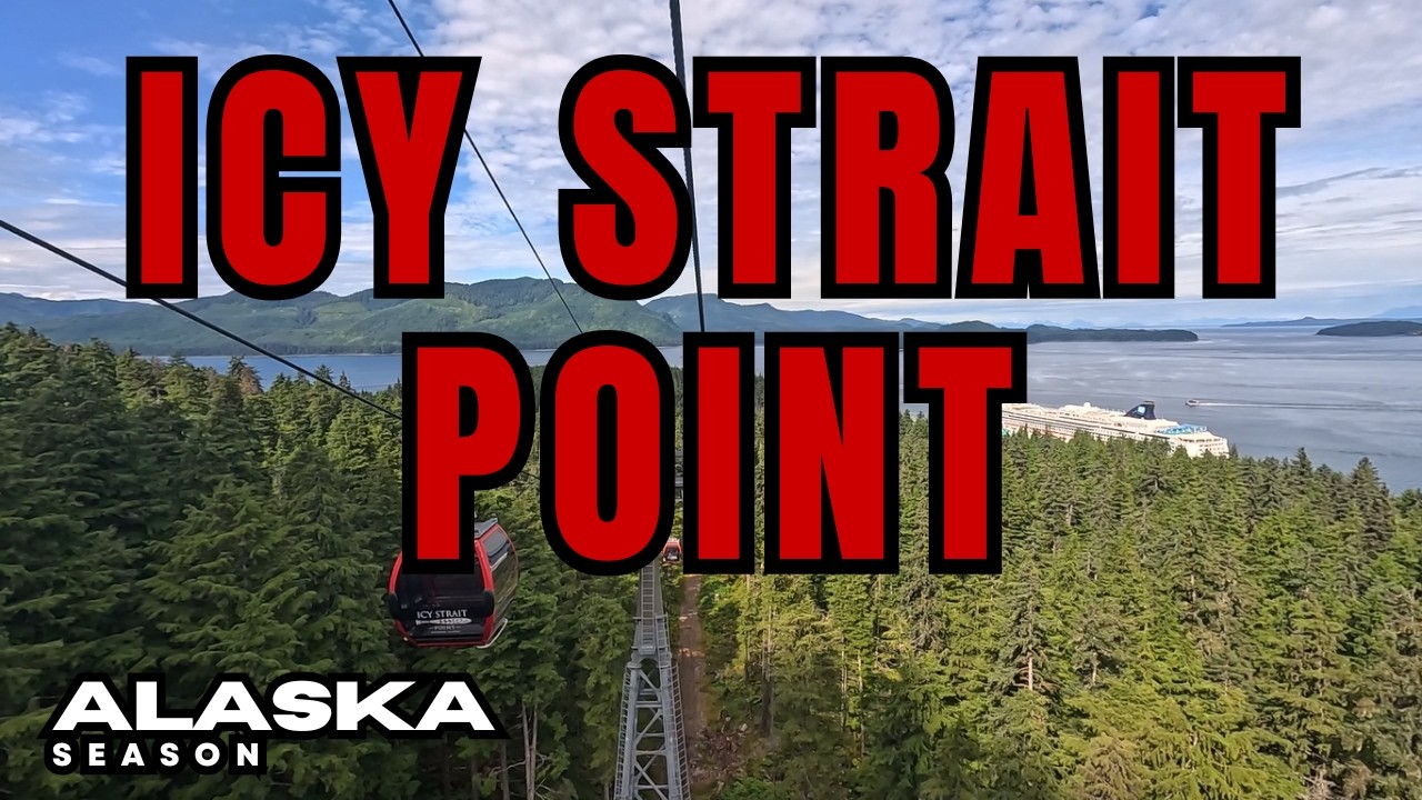 Icy Strait Point Pt.1 - Alaska Season