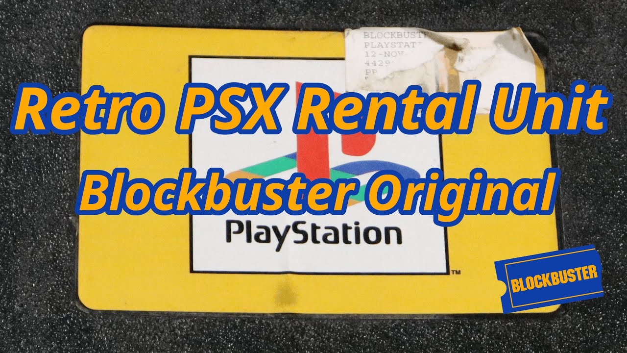 Gaming History: Blockbuster Playstation Rental!