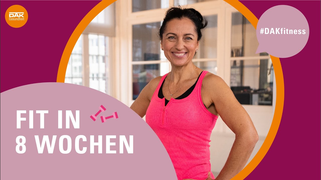 Fit in 8 Wochen | #DAKfitness | DAK-Gesundheit
