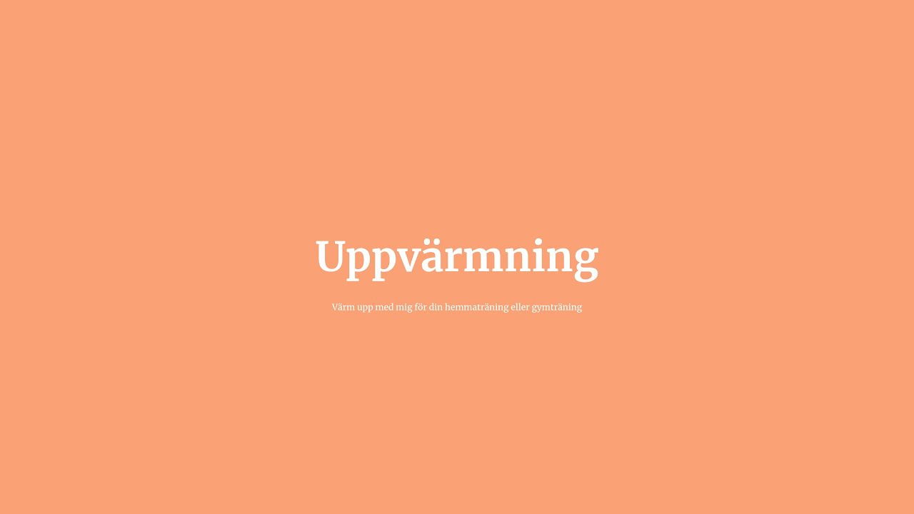 Uppvärmning för ditt träningspass
