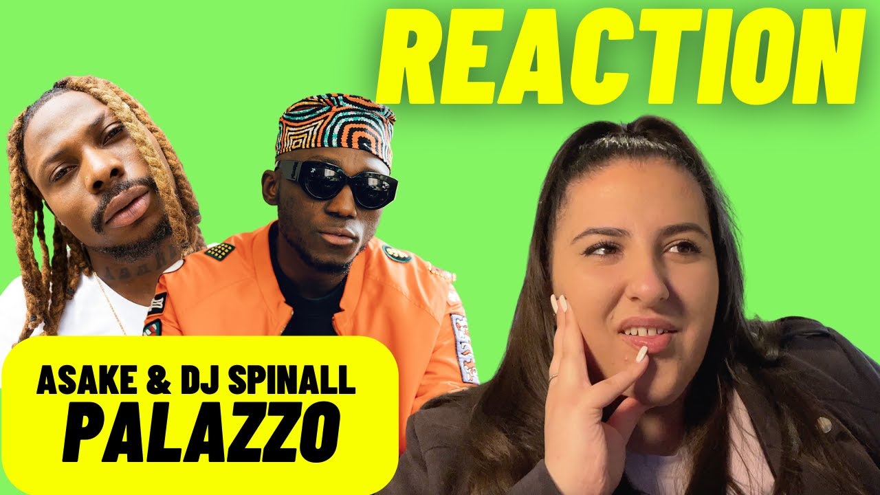 Just Vibes Reaction / Asake, DJ Spinall - Palazzo