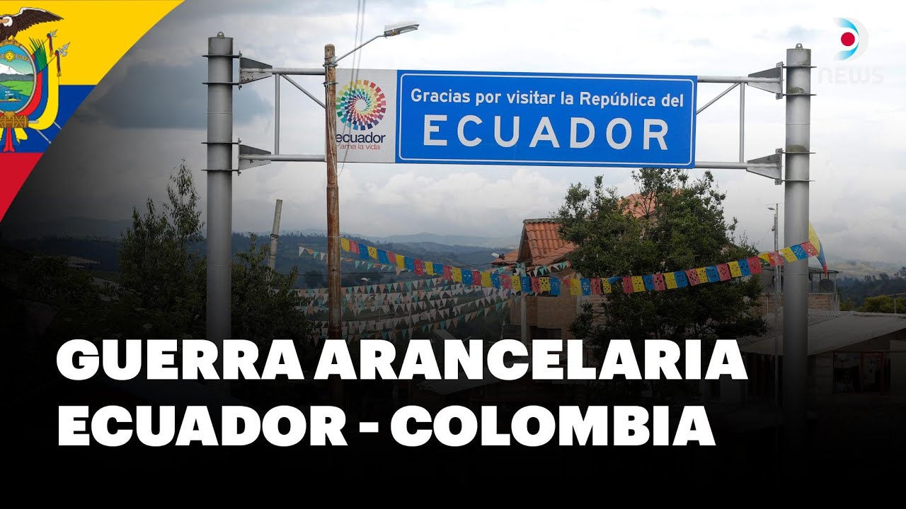 Ecuador sube la tasa de seguridad a Colombia al 50% | DNews