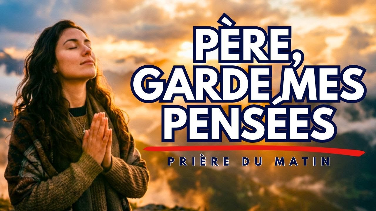 Commencez Cette Journée avec un ESPRIT INÉBRANLABLE | Protection Contre les Pensées qui Détruisent |