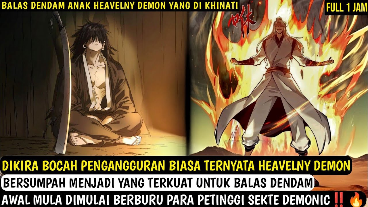DULU LEMAH TAPI DENDAM MEMBUAT MENJADI YANG TERKUAT ‼️ HEAVELNY DEMON