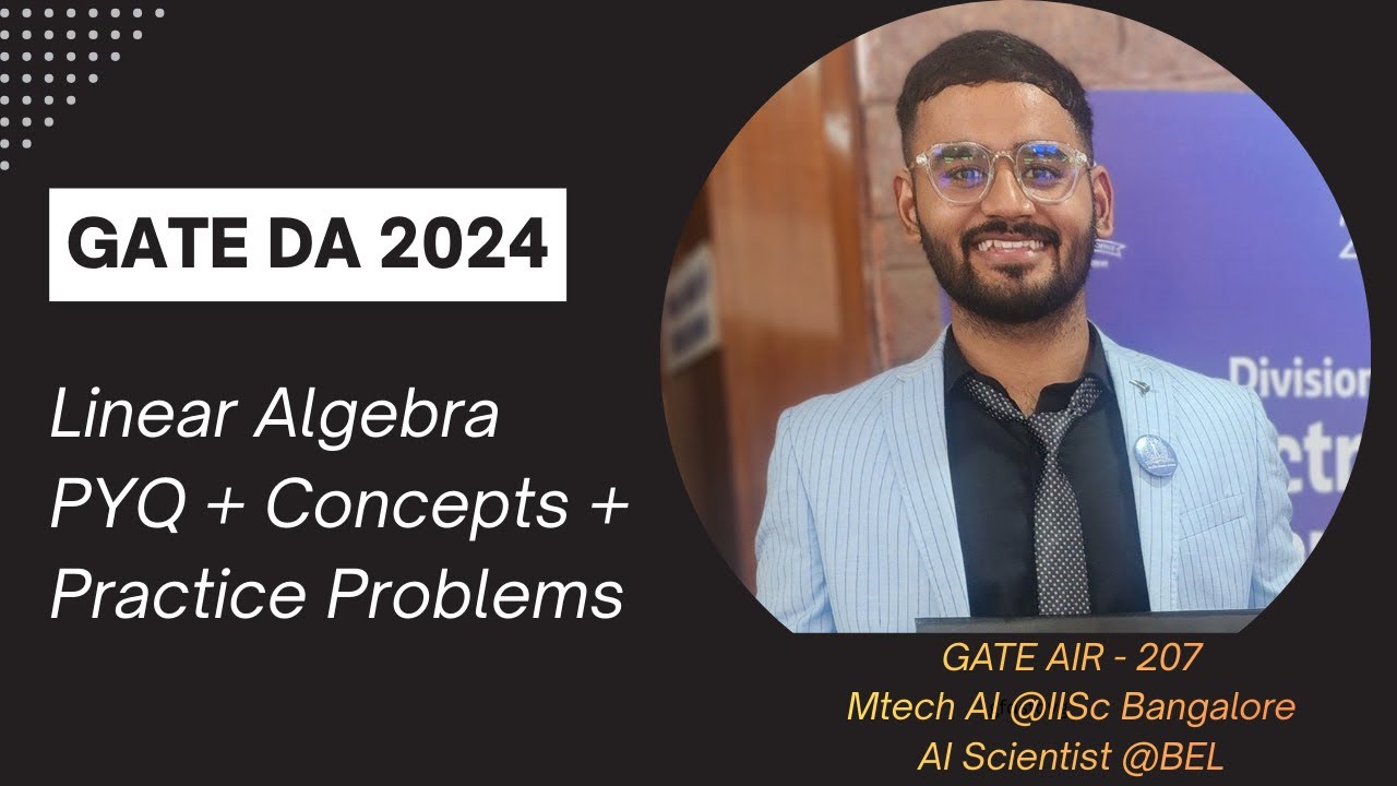 GATE DA 2024 Linear Algebra PYQ | Complete Solution + Core Concepts + Practice Problems