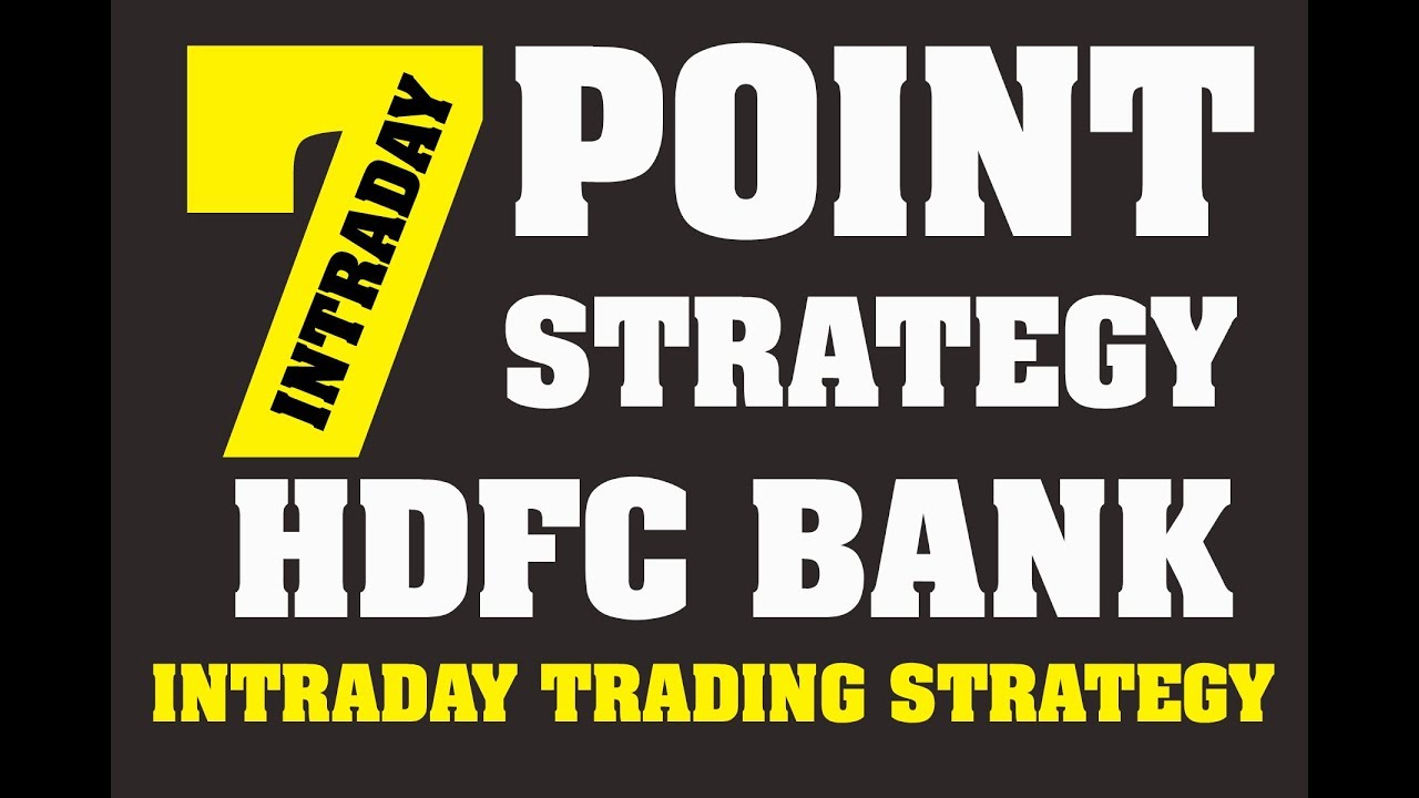 7 POINT STRATEGY FOR HDFC BANK (INTRADAY TRADING STRATEGY)
