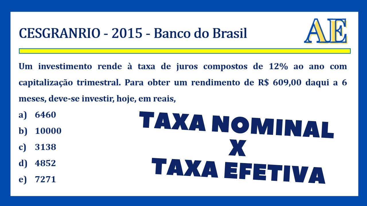 💣🧨 MACETE + COMO CONVERTER TAXA NOMINAL EM EFETIVA❗❕ Concurso Banco do Brasil - Questão CESGRANRIO