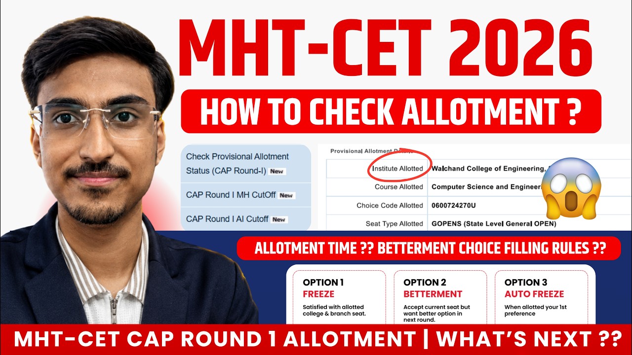 How to Check CAP Round 1 Allotment🔥MHT CET 2026 Freeze vs Betterment RULES | What's Next?