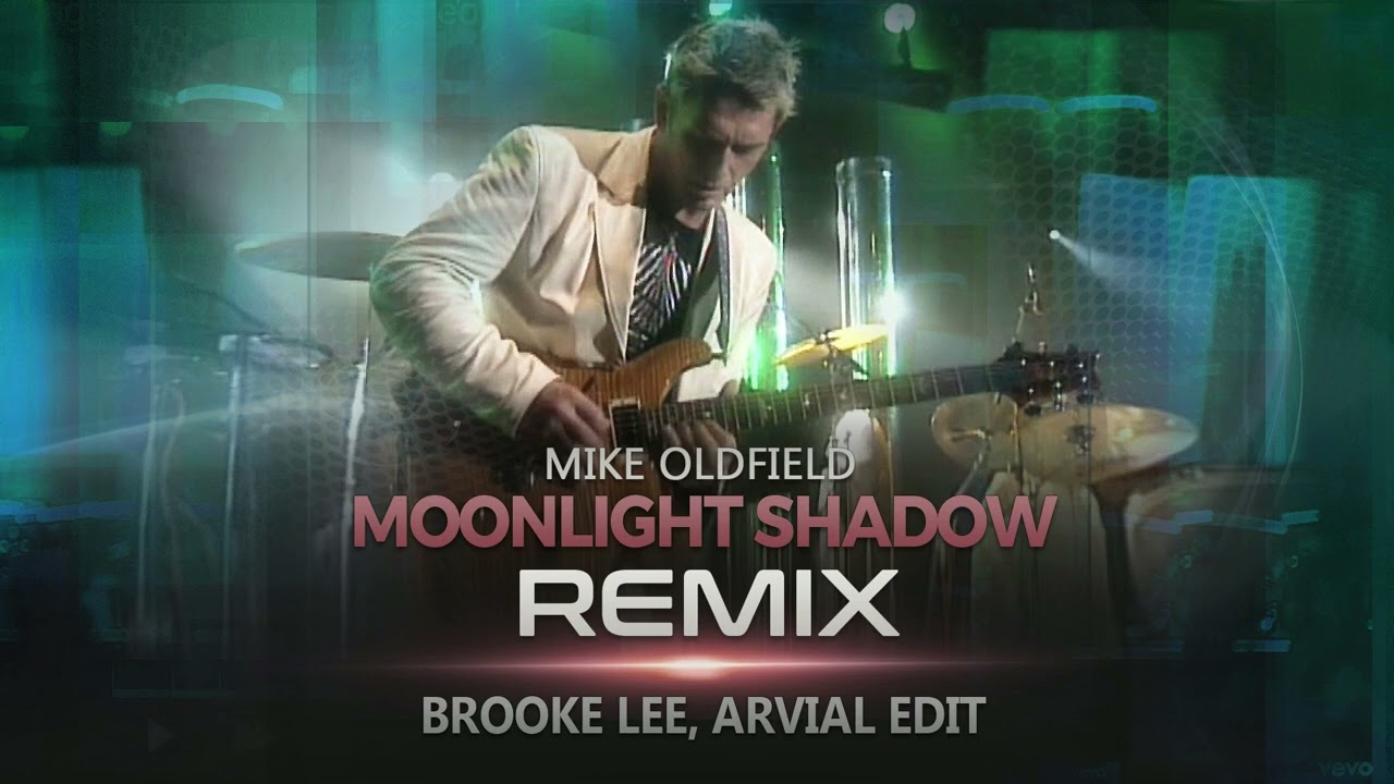 Mike Oldfield - Moonlight Shadow (REMIX) - [Brooke Lee, ARVIAL]