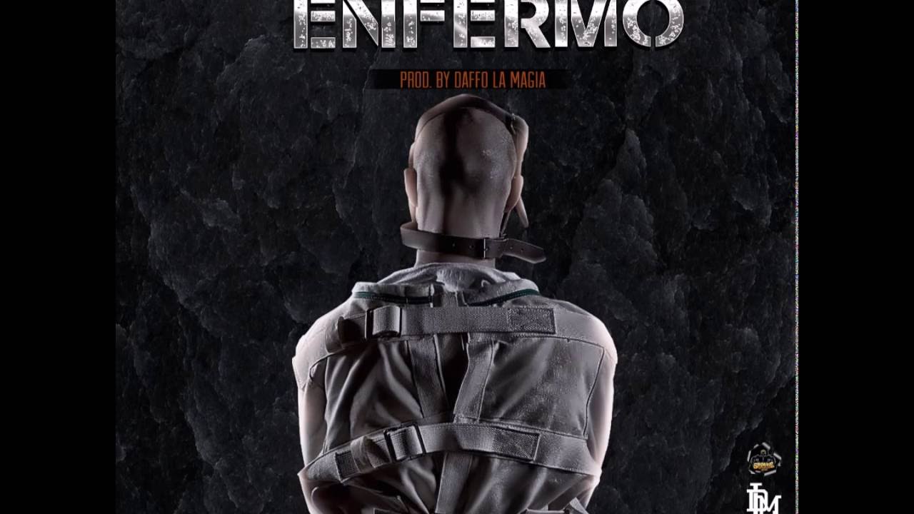 Daffy El Audio  - Enfermo ( Prod  Daffo La Magia )