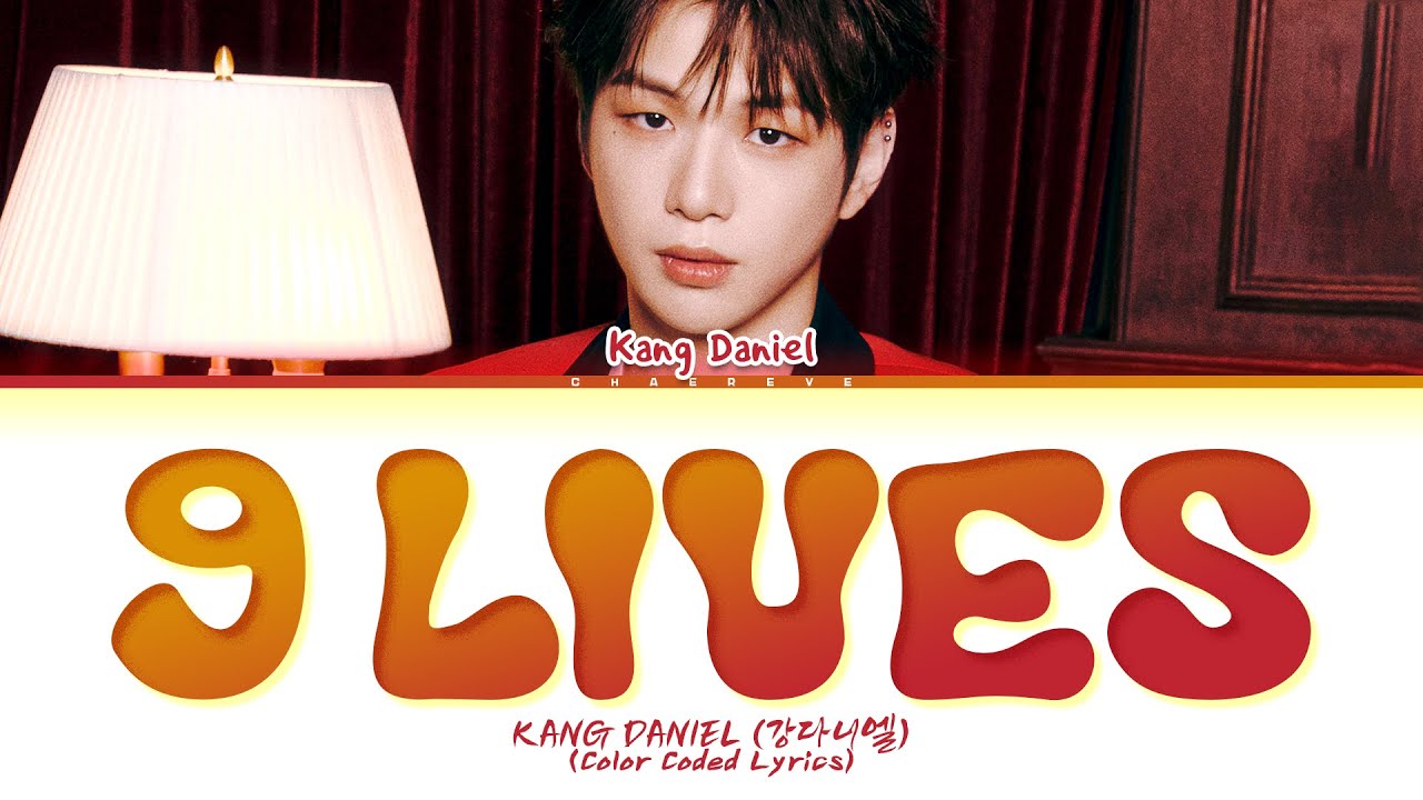 KANG DANIEL 9 Lives Lyrics (Color Coded Lyrics)