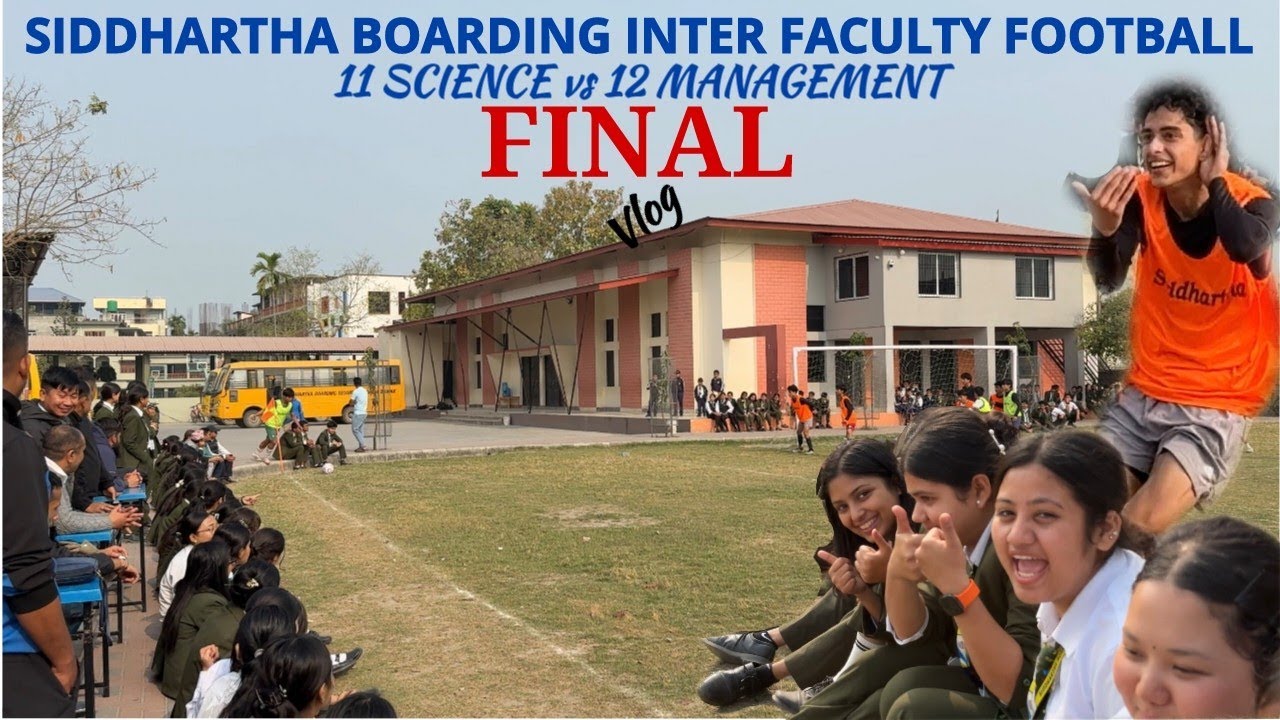 SIDDHARTHA BOARDING INTER FACULTY FOOTBALL I 11 SCIENCE vs 12 MANAGEMENT I FINAL I VLOG I