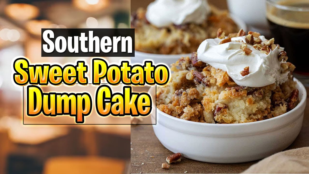 Southern Sweet Potato Dump Cake Recipe | Easy & Delicious Dessert!