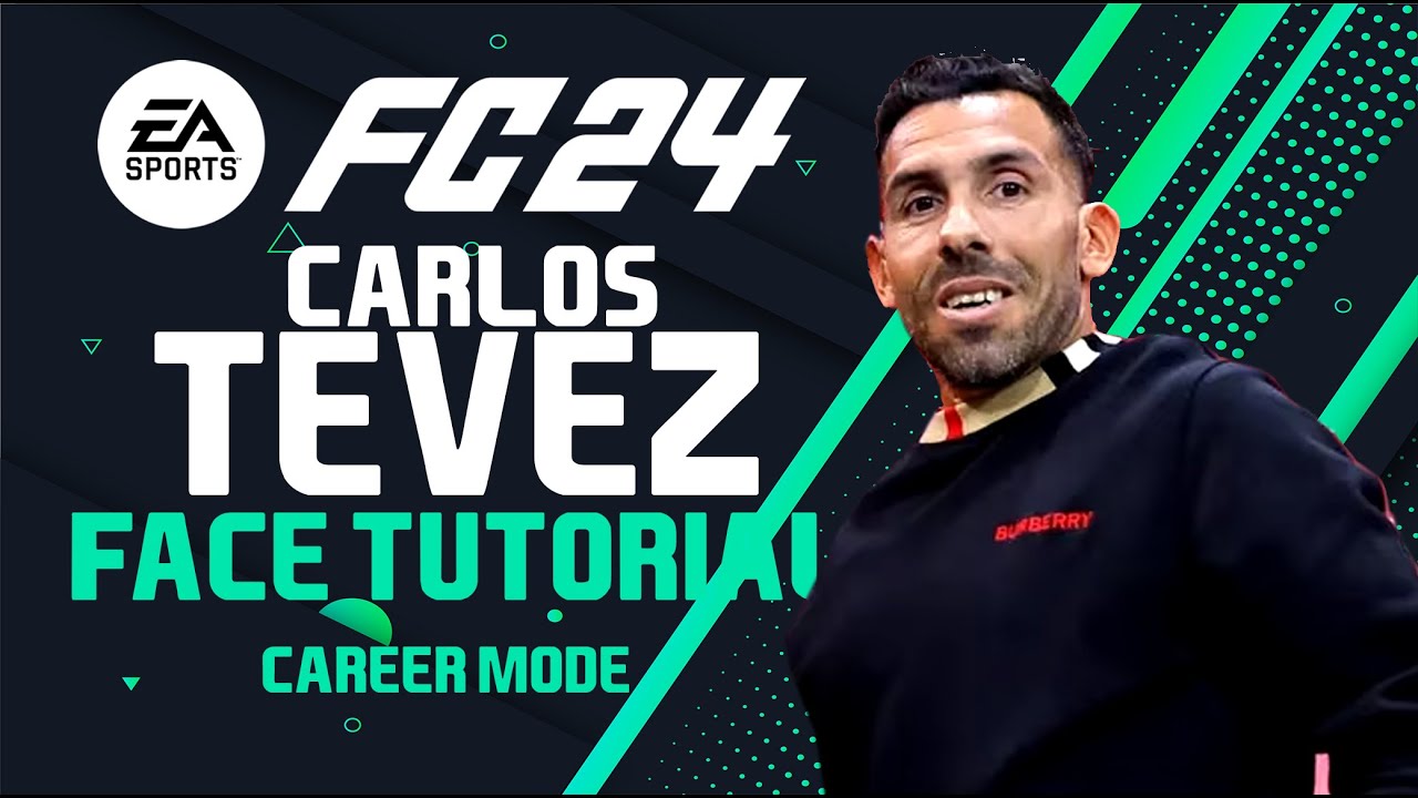 EA FC 24 CARLOS TEVEZ FACE MANAGER Face Creation - CAREER MODE - LOOKALIKE