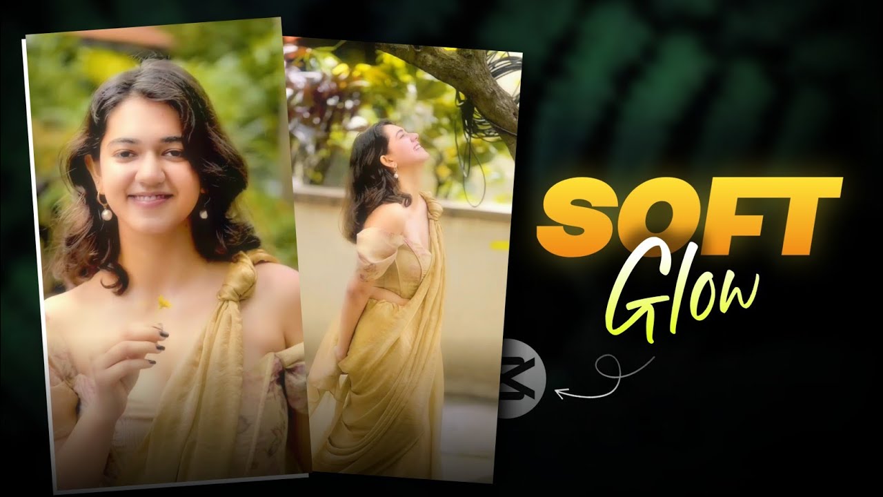 INSTAGRAM SOFT GLOW EFFECT TUTORIAL | CINEMATIC GLOW | CAPCUT EDITING 🌼