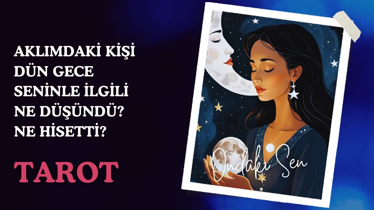 Dün Gece Seninle İlgili Ne Düşündü❤️Ne Hissetti #tarot