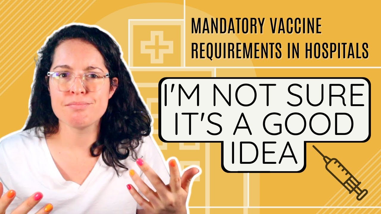 COVID VACCINE MANDATES for Healthcare Workers | My Thoughts as a Nurse Practitioner