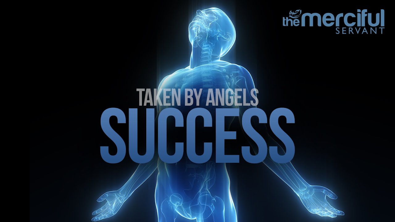 Success - Taken By Angels (Powerful Motivation)