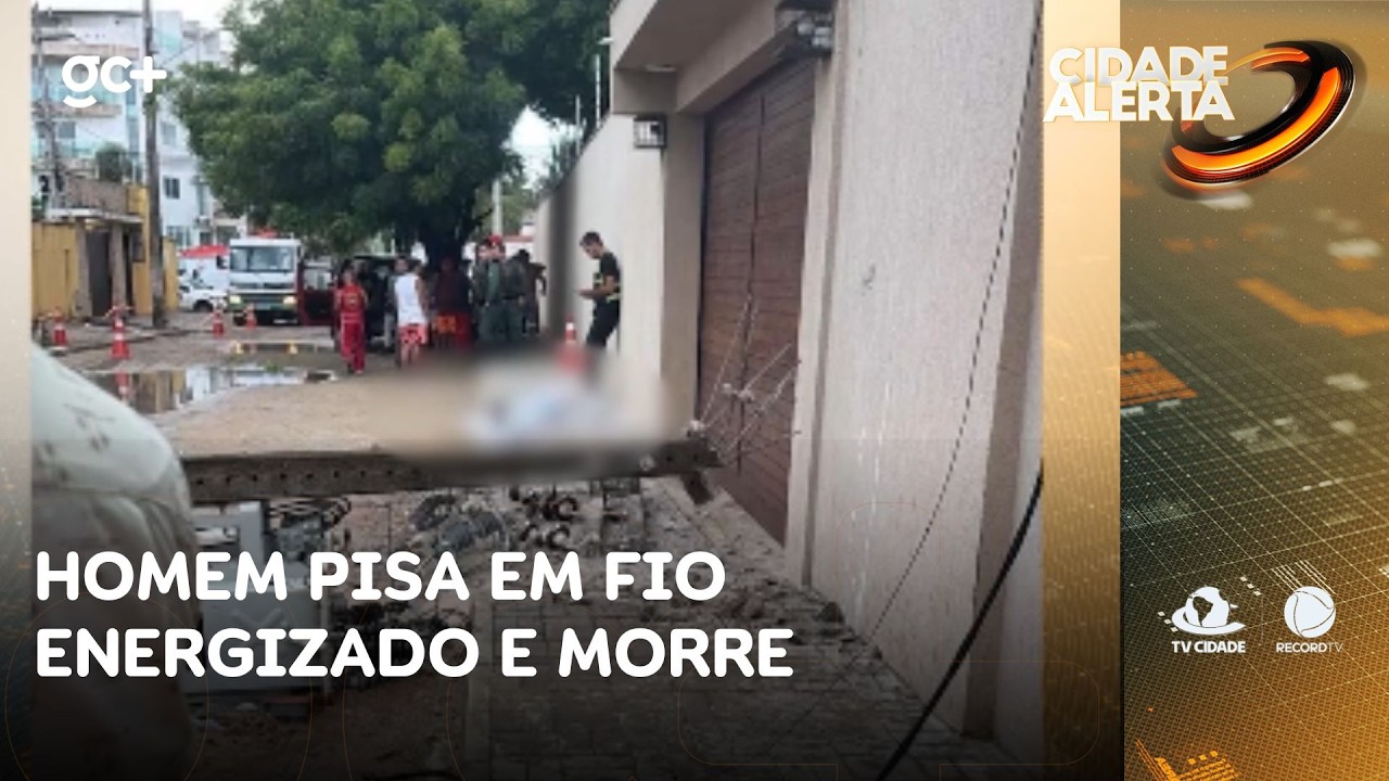 Homem desce de caminh&atilde;o, pisa em fio energizado e morre de choque el&eacute;trico | Cidade Alerta CE