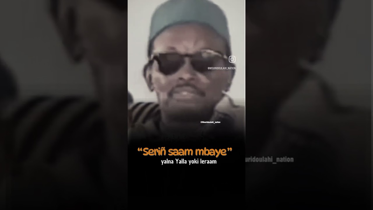 Serigne samm mbaye #mouride #serignetouba #follow #serigne_mountakha_mbacke #serignesammbaye