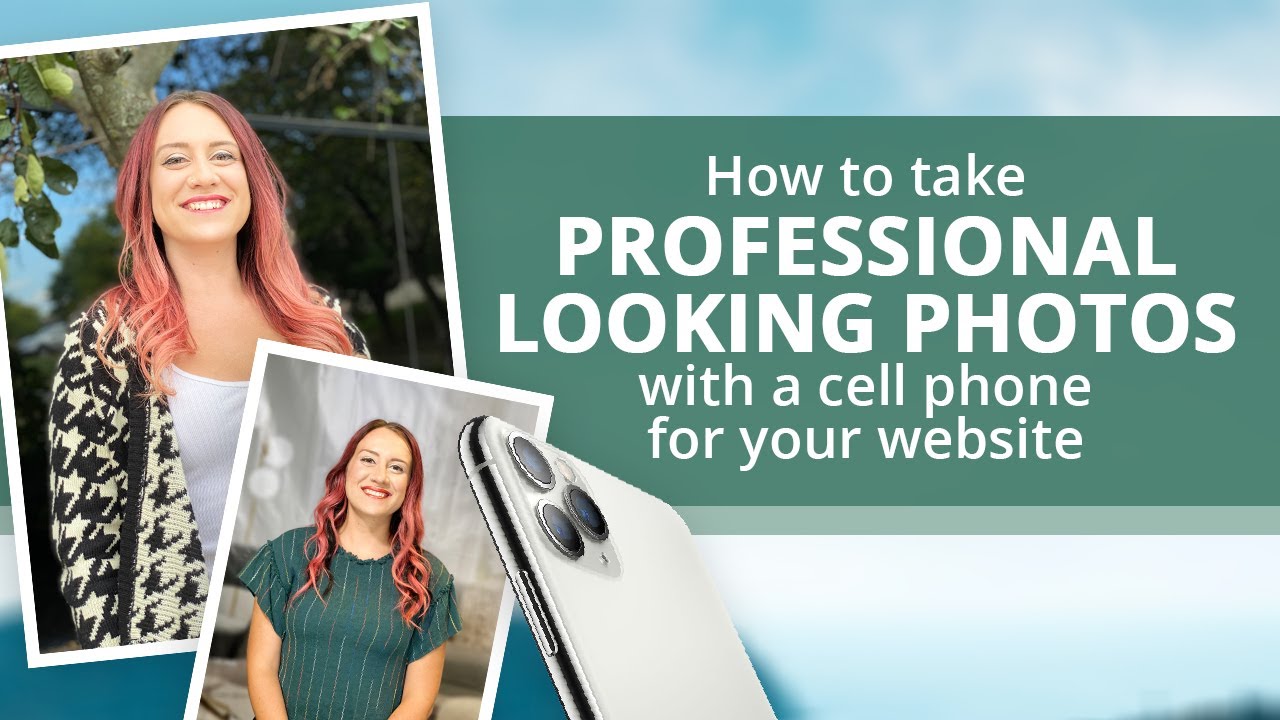 How to Take Pro Looking Photos, Using a Cell Phone, for Your Website