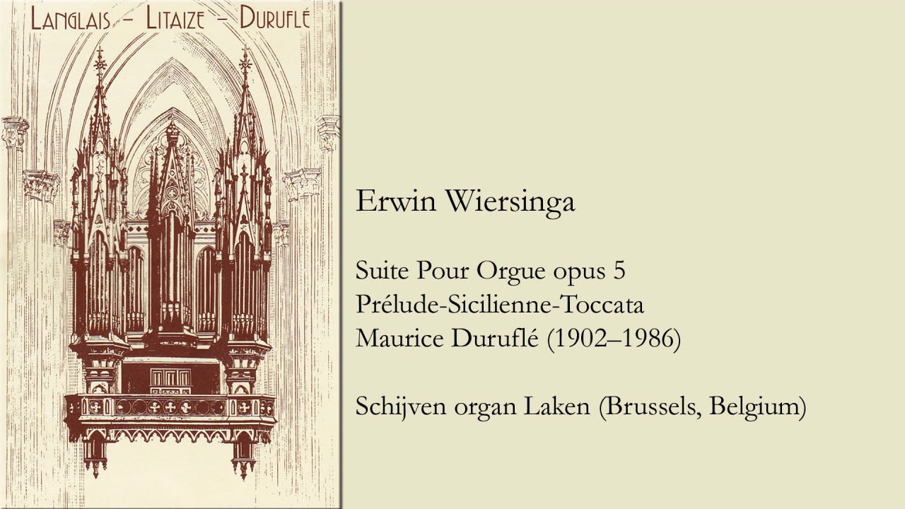 Suite Pour Orgue opus 5 | Maurice Duruflé (1902–1986)