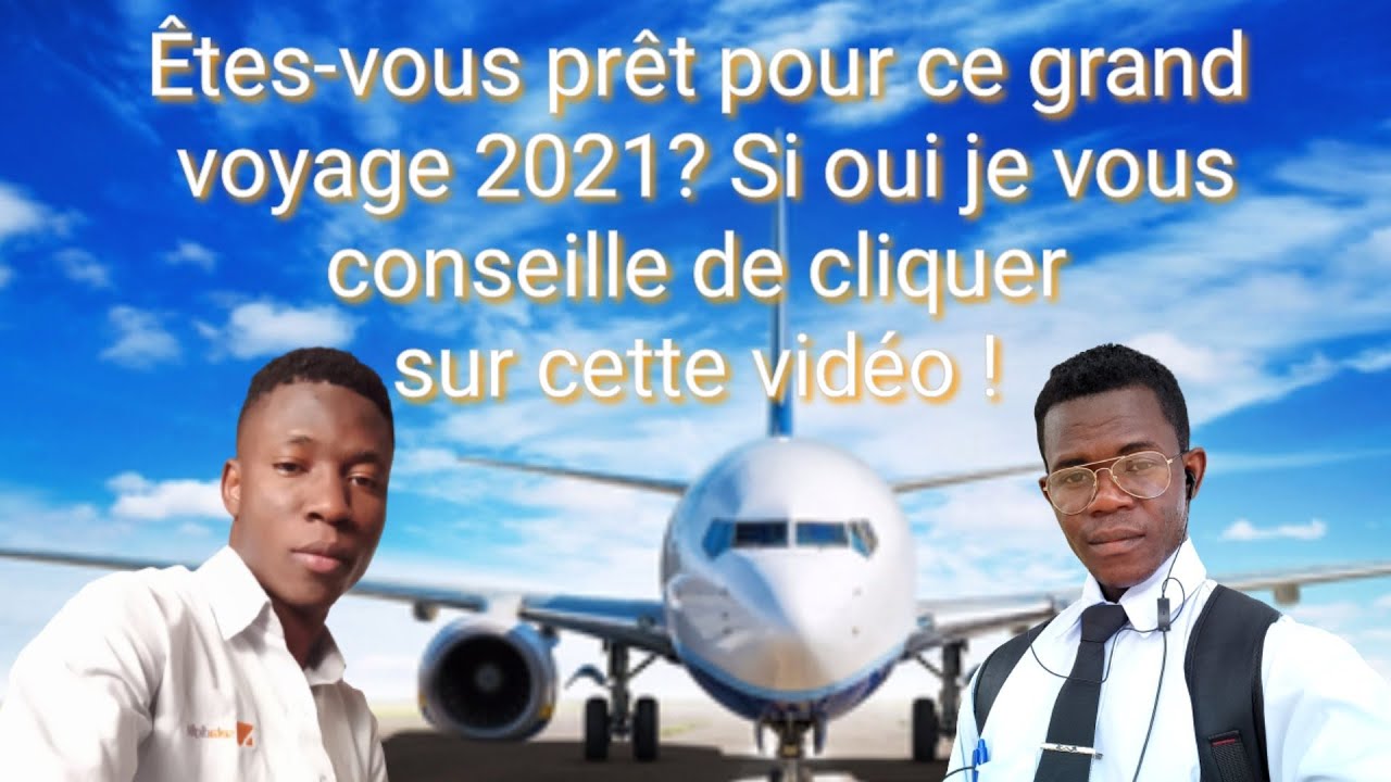 &Ecirc;tes-vous pr&ecirc;t pour ce grand voyage 2021? Si oui je vous conseille de cliquer sur cette vid&eacute;o !