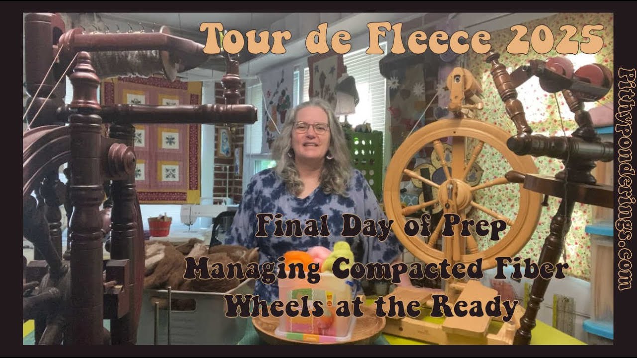 Tour de Fleece 2025 Final Prep: Troubleshooting, Managing, Adjusting