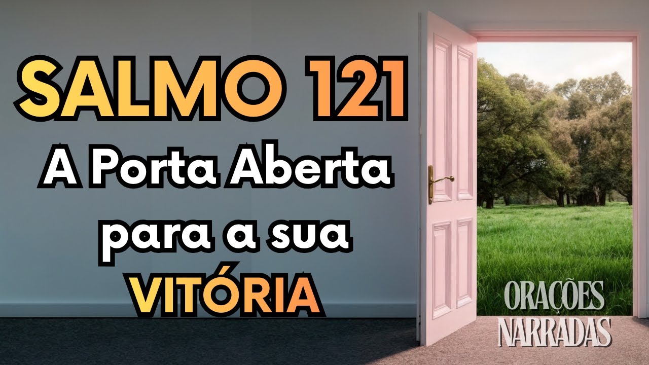 SALMO 121: A Oração da Travessia - Como Ativar o Socorro Divino em Mudanças de Ciclo