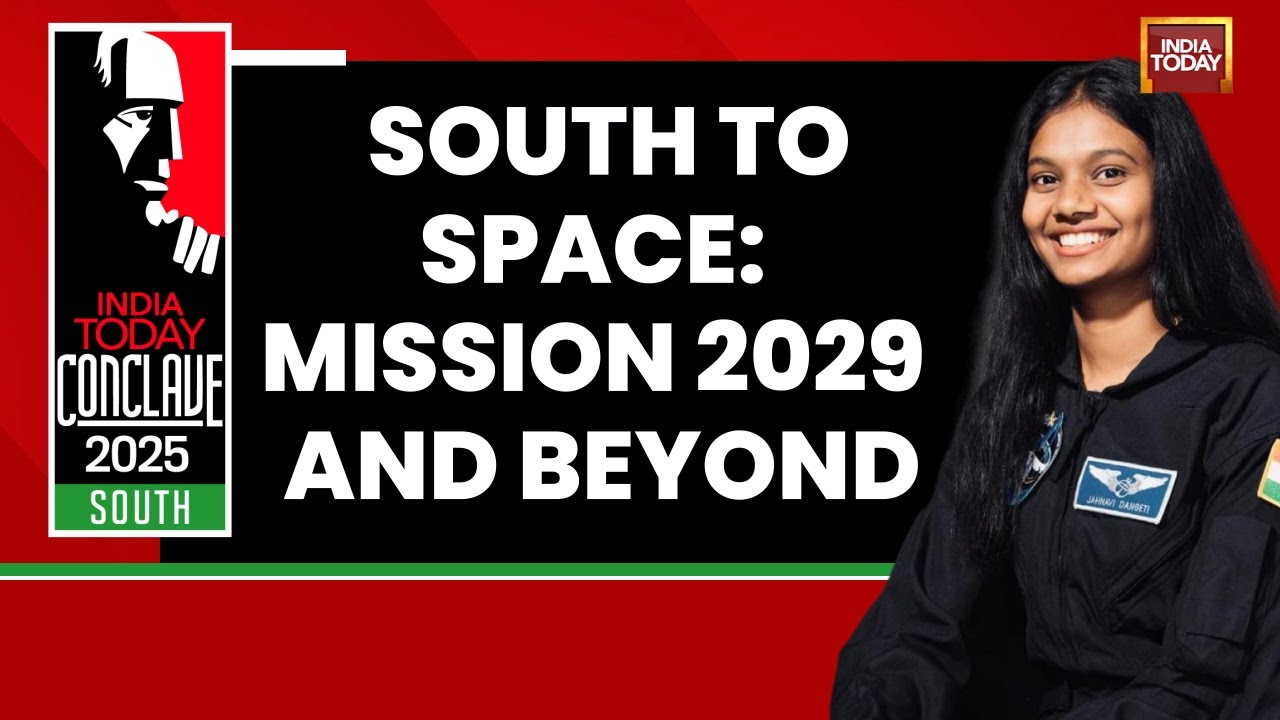 Jahnavi Dangeti Exclusive | South to Space: Mission 2029 and Beyond | India Today Conclave South