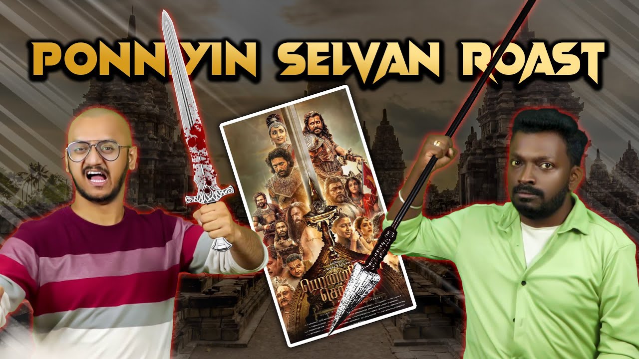 Ponniyin Selvan Roast | Plip Plip
