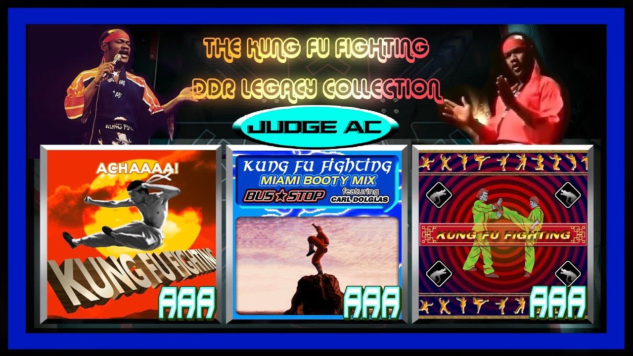 DDR 1st MIX, SOLO BASS, and DS MAX revisited,  KUNG FU FIGHTING DDR LEGACY COLLECTION CSP and ESP