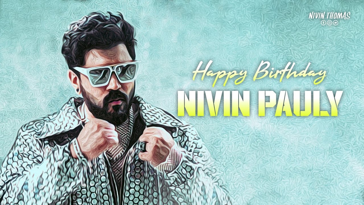 Nivin Pauly Birthday Special Mashup | Nivin Thomas