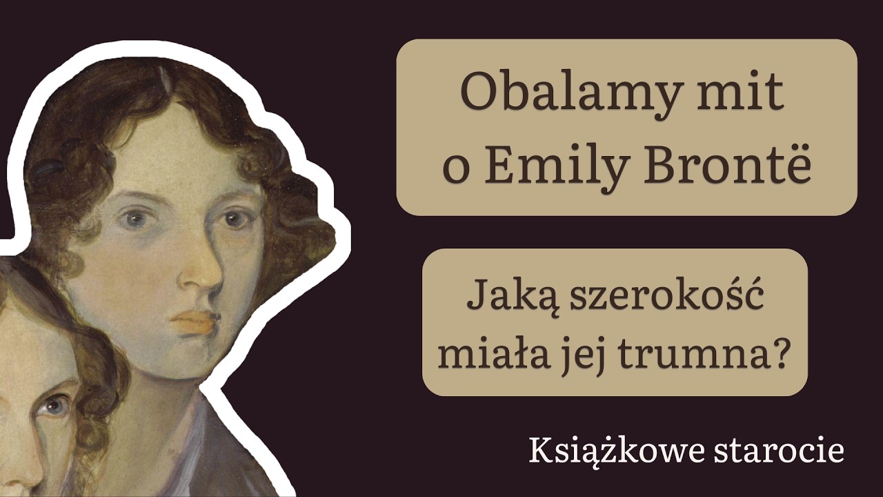 Szerokość trumny Emily Brontë